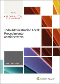 TODO ADMINISTRACI�N LOCAL: PROCEDIMIENTO ADMINISTRATIVO