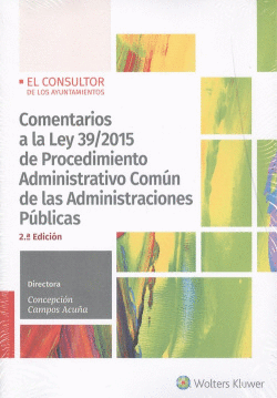 COMENTARIOS A LA LEY 39/2015 DE PROCEDIMIENTO ADMINISTRATIVO COMN DE LAS ADMINI