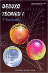 DEBUXO TCNICO I: 1 BACHARELATO (EDICIN 2008)