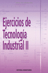 EJERCICIOS DE TECNOLOGA INDUSTRIAL II