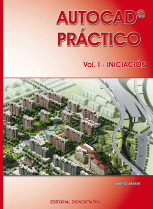AUTOCAD PRCTICO. VOL. I: INICIACIN. VERS.2012