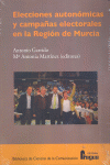 ELECCIONES AUTON�MICAS Y CAMPA�AS ELECTORALES EN LA REGI�N DE MURCIA