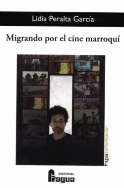 MIGRANDO POR EL CINE MARROQU�