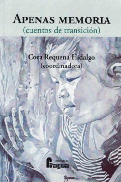 APENAS MEMORIA (CUENTOS DE TRANSICI�N)