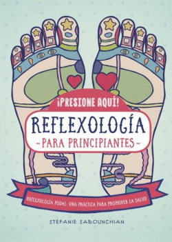 REFLEXOLOG�A PARA PRINCIPIANTES