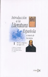 INTRODUCCI�N A LA LITERATURA ESPA�OLA A TRAV�S DE LOS TEXTOS I