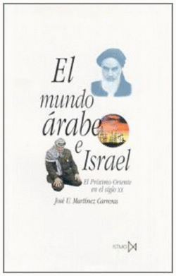 MUNDO RABE E ISRAEL. EL PRXIMO ORIENTE EN EL SIGLO XX