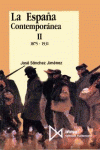 LA ESPA�A CONTEMPOR�NEA II