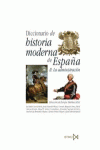 DICCIONARIO DE HISTORIA MODERNA DE ESPA?A