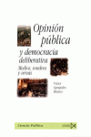 OPINI�N P�BLICA Y DEMOCRACIA DELIBERATIVA