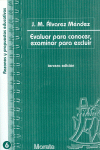 EVALUAR PARA CONOCER, EXAMINAR PARA EXCLUIR