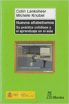 NUEVOS ALFABETISMOS. SU PR�CTICA COTIDIANA Y EL APRENDIZAJE EN EL AULA