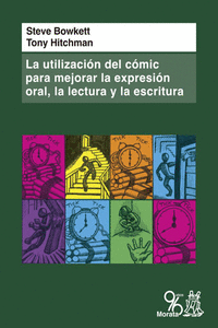 LA UTILIZACI�N DEL C�MIC PARA MEJORAR LA EXPRESI�N ORAL, LA LECTURA Y LA ESCRITU