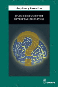 �PUEDE LA NEUROCIENCIA CAMBIAR NUESTRAS MENTES?