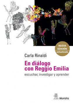 EN DI�LOGO CON REGGIO EMILIA. ESCUCHAR, INVESTIGAR Y APRENDER