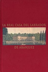 LA REAL CASA DEL LABRADOR DE ARANJUEZ