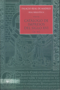 PALACIO REAL DE MADRID. REAL BIBLIOTECA. TOMO XII. CATLOGO DE IMPRESOS S. XVI (