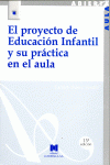 EL PROYECTO DE EDUCACI�N INFANTIL Y SU PR�CTICA EN EL AULA