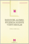 RASGOS DEL ALUMNO, EFICIENCIA DOCENTE Y �XITO ESCOLAR