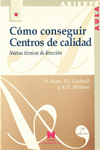 C�MO CONSEGUIR CENTROS DE CALIDAD: NUEVAS T�CNICAS DE DIRECCI�N