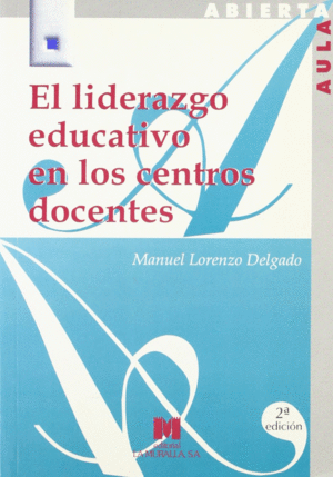 EL LIDERAZGO EDUCATIVO EN LOS CENTROS DOCENTES: TCNICAS DE FORMACIN REFLEXIVA