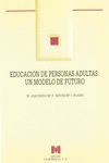 EDUCACI�N DE PERSONAS ADULTAS: UN MODELO DE FUTURO