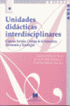 UNIDADES DID�CTICAS INTERDISCIPLINARES: (CIENCIAS SOCIALES, CIENCIAS DE LA NATUR