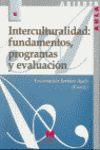 INTERCULTURALIDAD: FUNDAMENTOS, PROGRAMAS Y EVALUACI�N