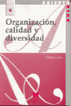 ORGANIZACI�N, CALIDAD Y DIVERSIDAD