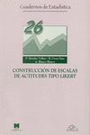 CONSTRUCCIONES DE ESCALAS DE ACTITUDES TIPO LIKERT