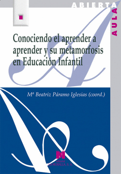 CONOCIENDO EL APRENDER A APRENDER Y SU METAMORFSIS EN EDUCACIN INFANTIL