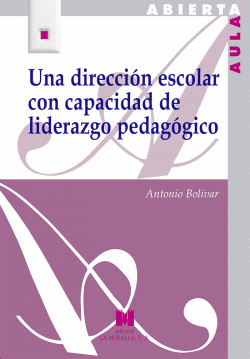 UNA DIRECCIN ESCOLAR CON CAPACIDAD DE LIDERAZGO PEDAGGICO