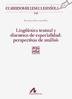 LING��STICA TEXTUAL Y DISCURSOS DE ESPECIALIDAD: PERSPECTIVAS DE AN�LISIS