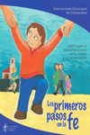 LOS PRIMEROS PASOS EN LA FE