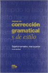 MANUAL DE CORECCIN GRAMATICAL Y DE ESTILO