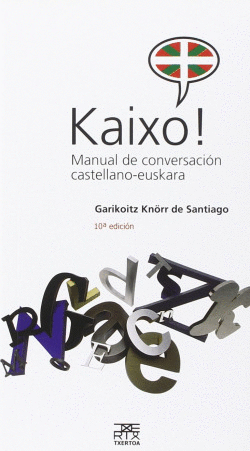 KAIXO! MANUAL DE CONVERSACIN CASTELLANO-EUSKARA