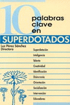 10 PALABRAS CLAVE EN SUPERDOTADOS