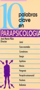 10 PALABRAS CLAVE EN PARAPSICOLOGIA.(10 PALABRAS CLAVE)