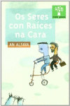 OS SERES CON RACES NA CARA