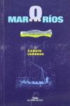 MAR E OS RIOS, O