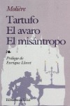TARTUFO. EL AVARO. EL MIS�NTROPO