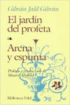 EL JARD�N DEL PROFETA. ARENA Y ESPUMA