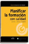 PLANIFICAR LA FORMACI�N CON CALIDAD
