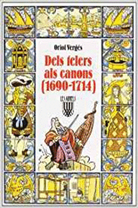 DELS TELERS ALS CANONS (1690-1714)