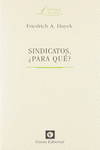 SINDICATOS, �PARA QU�?
