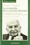 LA ECONOM�A DE LA ACCI�N HUMANA