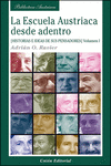 LA ESCUELA AUSTRIACA DESDE ADENTRO. VOLUMEN 1