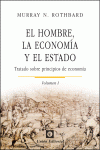 EL HOMBRE, LA ECONOMA Y EL ESTADO (VOLUMEN 1)
