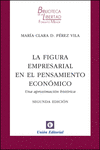 LA FIGURA EMPRESARIAL EN EL PENSAMIENTO ECON�MICO