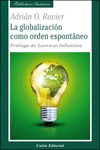 LA GLOBALIZACI�N COMO ORDEN ESPONT�NEO